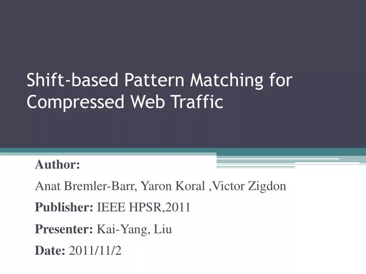 shift based pattern matching for compressed web traffic