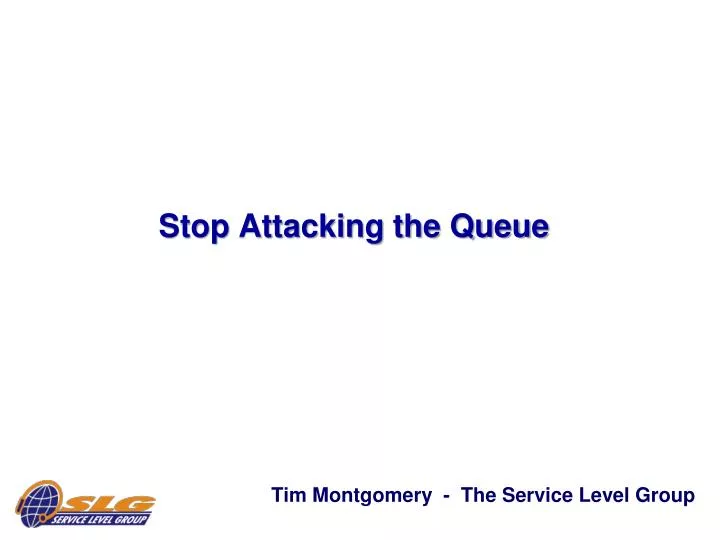 stop attacking the queue