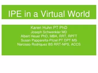 IPE in a Virtual World