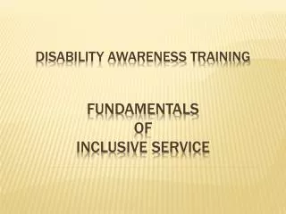 Disability Awareness Training Fundamentals of Inclusive Service