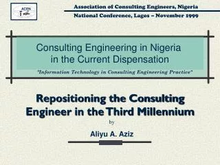 Consulting Engineering in Nigeria in the Current Dispensation