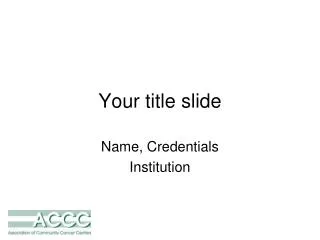 Your title slide
