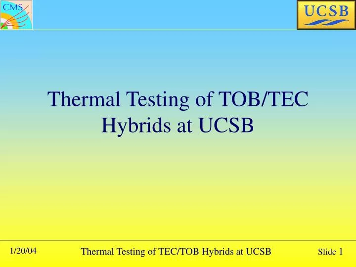 thermal testing of tob tec hybrids at ucsb