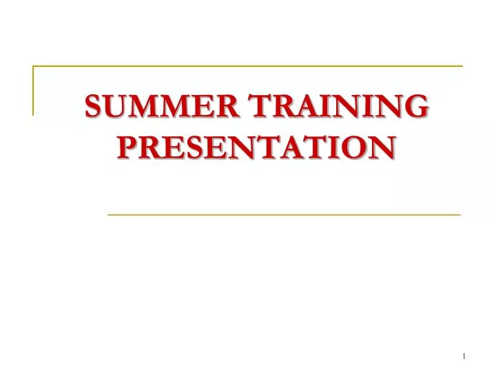 summer training presentation