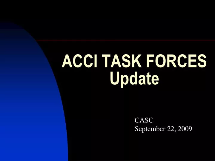 acci task forces update