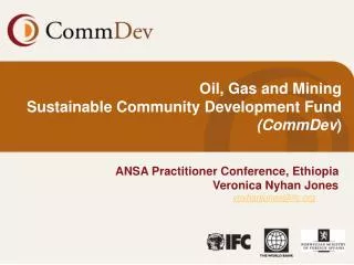 Oil, Gas and Mining Sustainable Community Development Fund (CommDev )