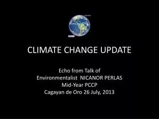 CLIMATE CHANGE UPDATE