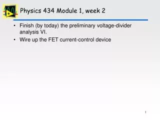Physics 434 Module 1, week 2
