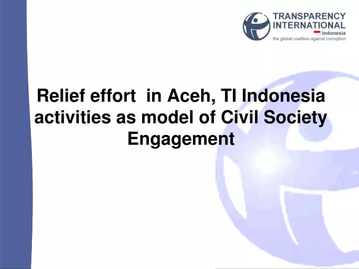 relief effort in aceh ti indonesia activities as model of civil society engagement
