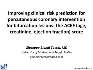 Giuseppe Biondi Zoccai, MD University of Modena and Reggio Emilia gbiondizoccai@gmail