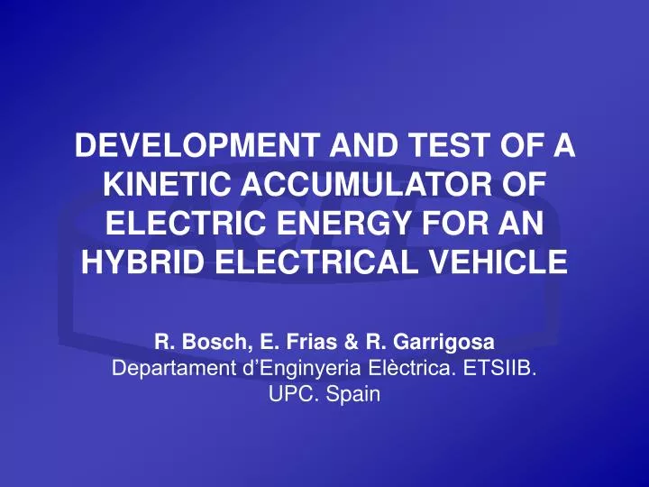 development and test of a kinetic accumulator of electric energy for an hybrid electrical vehicle