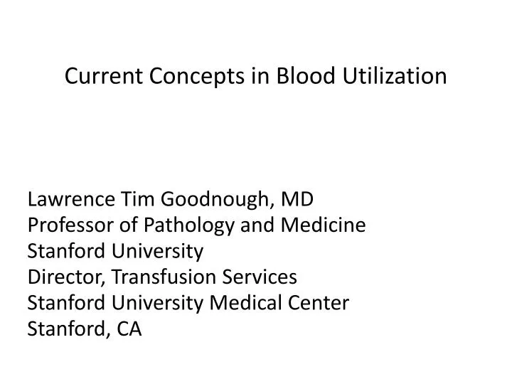 current concepts in blood utilization