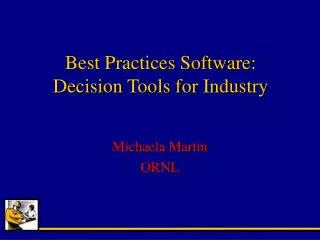 Best Practices Software: Decision Tools for Industry