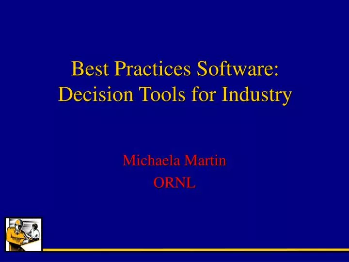 best practices software decision tools for industry