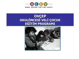 ov ep okul nces vel ocuk e t m programi