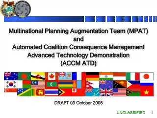 Multinational Planning Augmentation Team (MPAT) and Automated Coalition Consequence Management