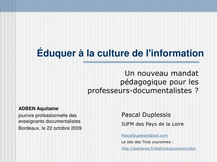 duquer la culture de l information