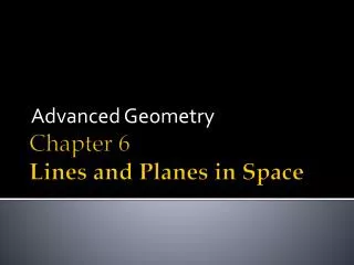 Chapter 6 Lines and Planes in Space
