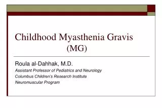 Childhood Myasthenia Gravis (MG)