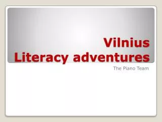 Vilnius Literacy adventures