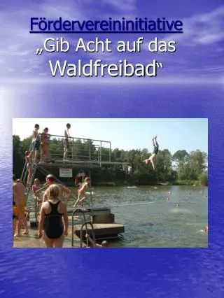 f rdervereininitiative gib acht auf das waldfreibad