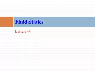 Fluid Statics