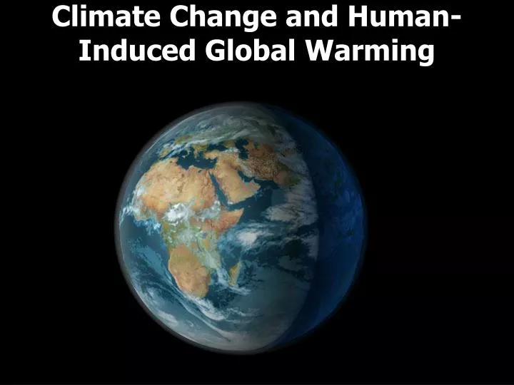 climate change and human induced global warming