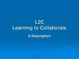 L2C Learning to Collaborate