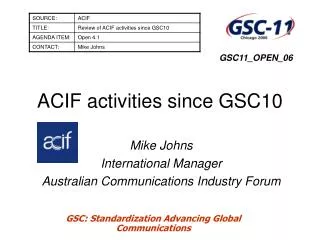 ACIF activities since GSC10