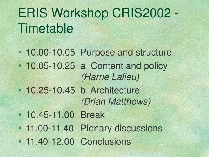eris workshop cris2002 timetable