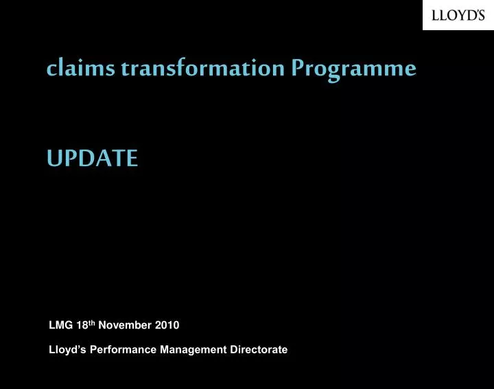 claims transformation programme update