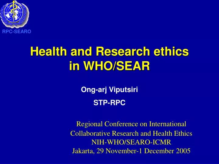 health and research ethics in who sear
