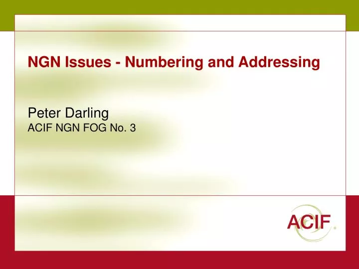 ngn issues numbering and addressing peter darling acif ngn fog no 3