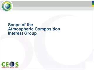 Scope of the Atmospheric Composition Interest Group