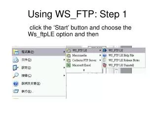 Using WS_FTP: Step 1