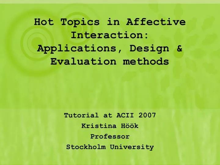 hot topics in affective interaction applications design evaluation methods