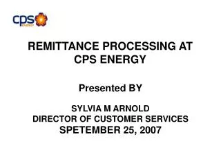 REMITTANCE PROCESSING AT CPS ENERGY