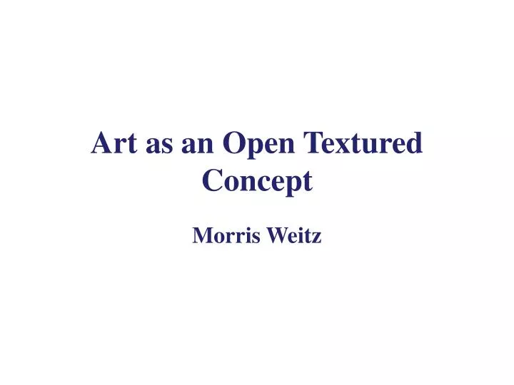 art as an open textured concept