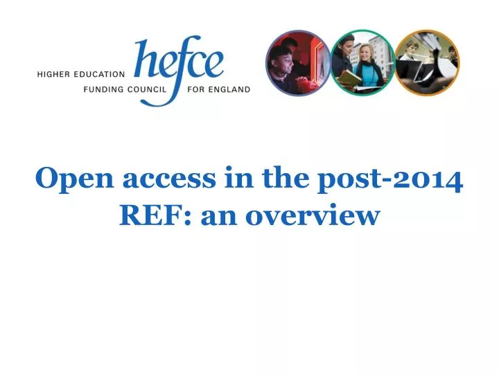 open access in the post 2014 ref an overview