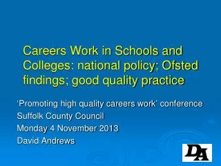 Careers Work in Schools and Colleges: national policy; Ofsted findings; good quality practice