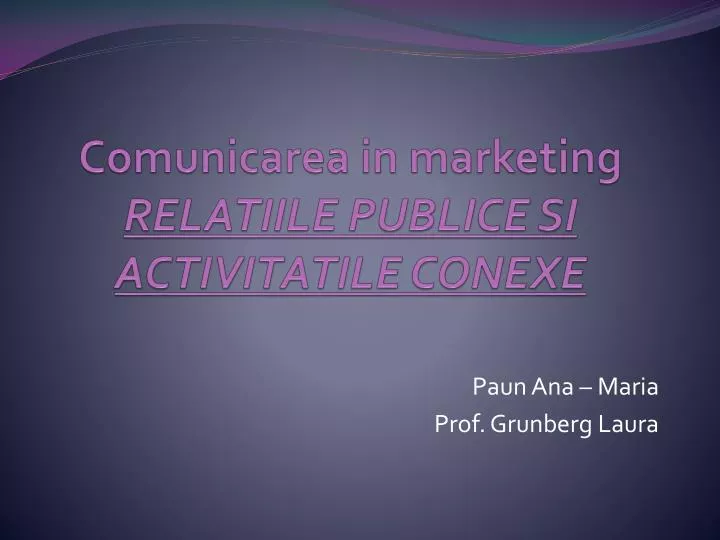 comunicarea in marketing relatiile publice si activitatile conexe