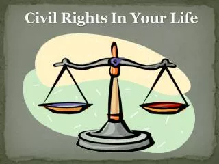 Civil Rights In Your Life