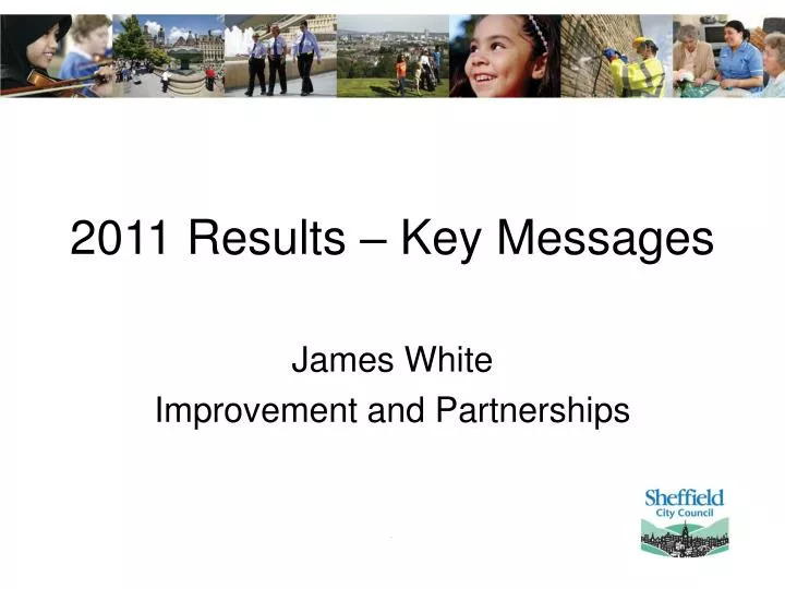 2011 results key messages