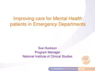Sue Huckson Program Manager National Institute of Clinical Studies