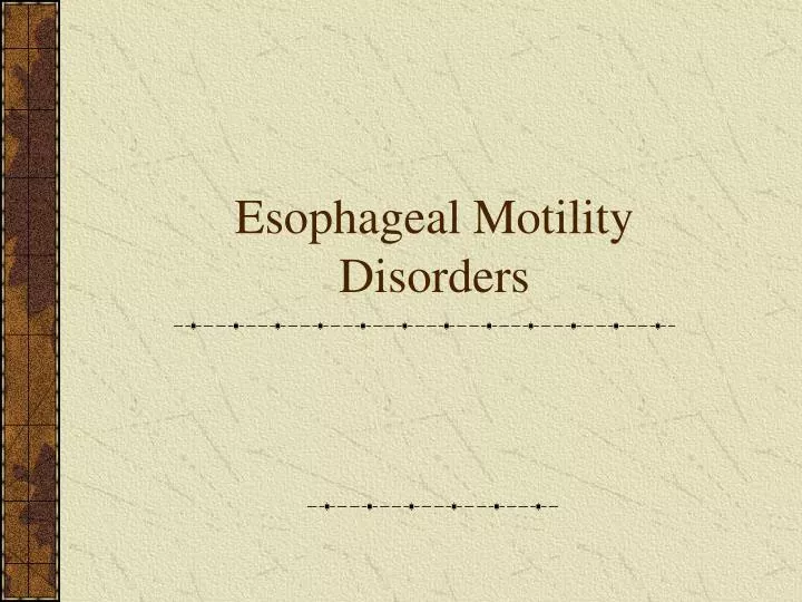 esophageal motility disorders
