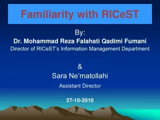 Familiarity with RICeST