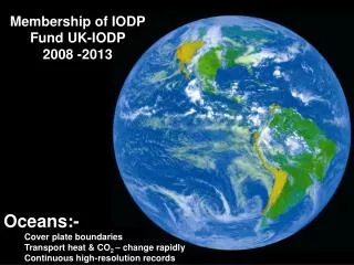 Membership of IODP Fund UK-IODP 2008 -2013