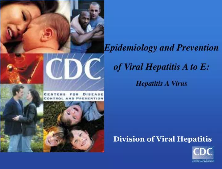 epidemiology and prevention of viral hepatitis a to e hepatitis a virus