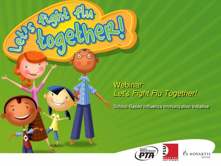 webinar let s fight flu together school based influenza immunization initiative