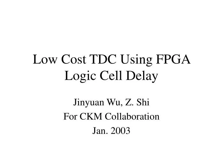 low cost tdc using fpga logic cell delay